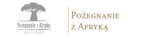 Pożegnanie z Afryką